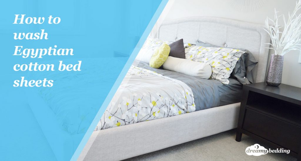 How to wash Egyptian cotton bed sheets